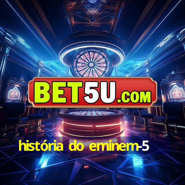 história do eminem